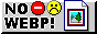 88x31 button: no WEBP! just use PNG!